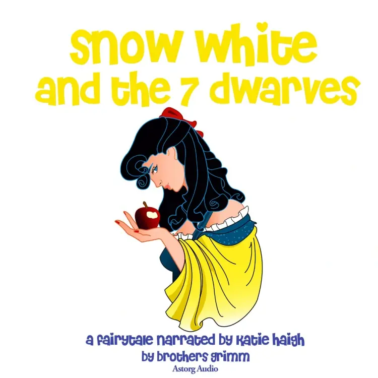 Snow White and the Seven Dwarfs, a Fairy Tale af Brothers Grimm