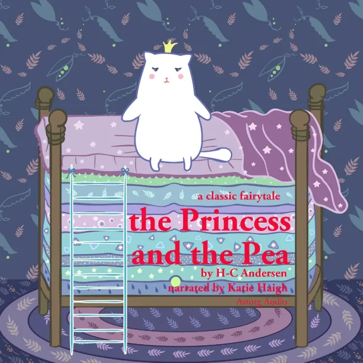 The Princess and the Pea, a Fairy Tale af Hans Christian Andersen