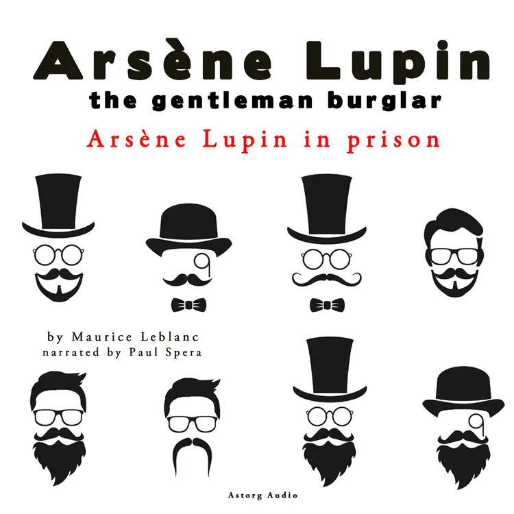 Arsene Lupin in Prison, the Adventures of Arsene Lupin the Gentleman Burglar af Maurice Leblanc