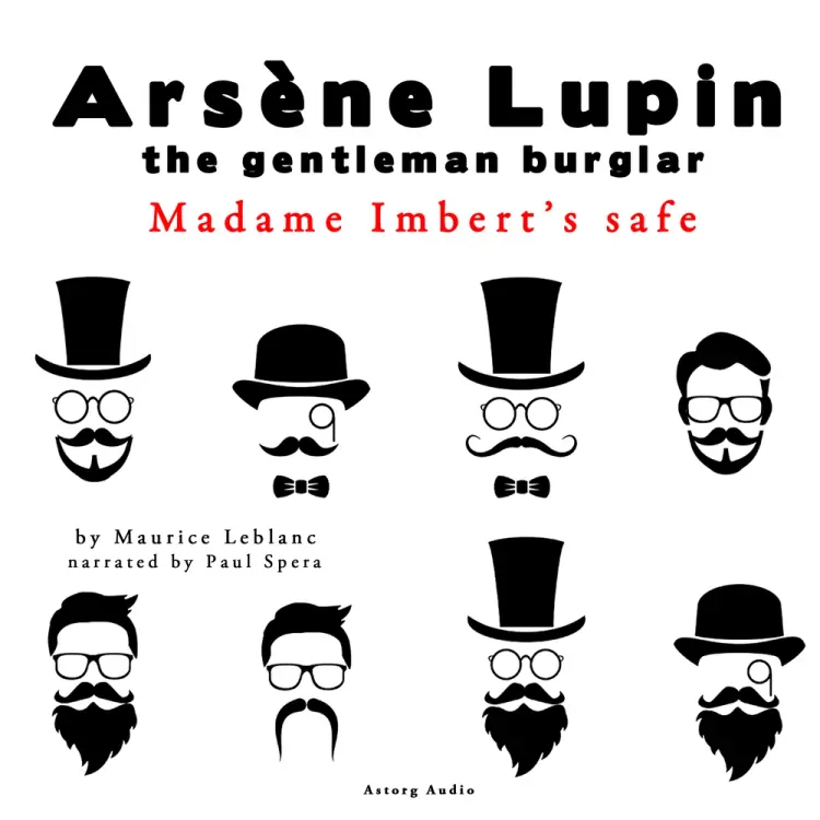 Madame Imbert's Safe, the Adventures of Arsene Lupin the Gentleman Burglar af Maurice Leblanc