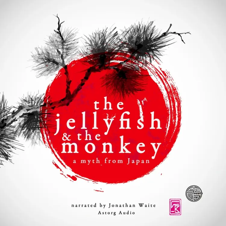 The Jellyfish and the Monkey, a Myth of Japan af J. M. Gardner