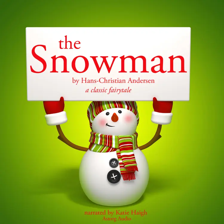 The Snowman, a Classic Fairy Tale af Hans Christian Andersen