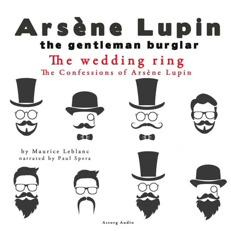 The Wedding-Ring, the Confessions Of Arsène Lupin af Maurice Leblanc