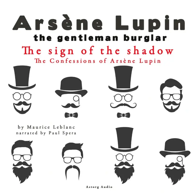 The Sign of the Shadow, the Confessions of Arsène Lupin af Maurice Leblanc