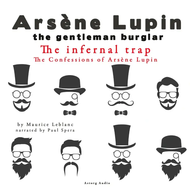 The Infernal Trap, the Confessions of Arsène Lupin af Maurice Leblanc