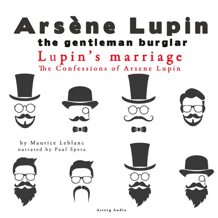 Lupin's Marriage, the Confessions of Arsène Lupin af Maurice Leblanc