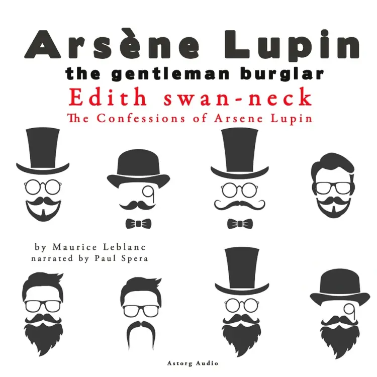 Edith Swan-Neck, the Confessions of Arsène Lupin af Maurice Leblanc