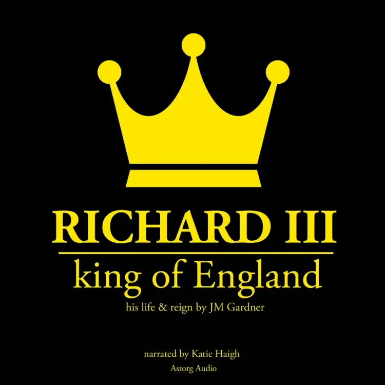 Richard III, King of England af J. M. Gardner