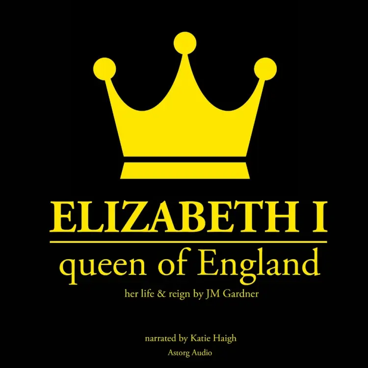Elizabeth 1st, Queen of England af J. M. Gardner