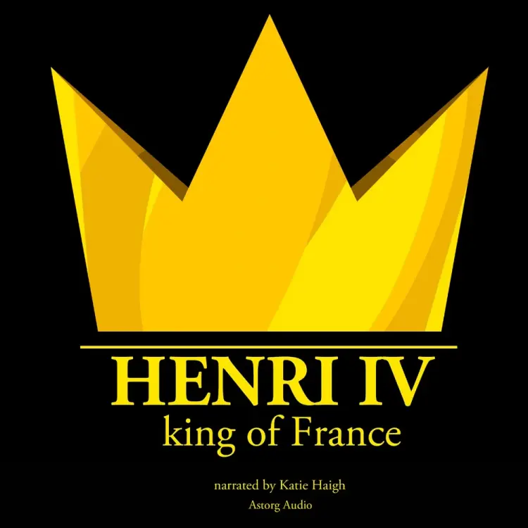 Henri IV, King of France af J. M. Gardner