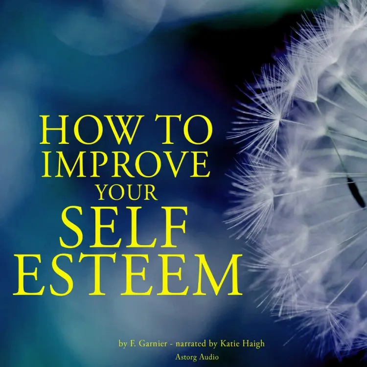 How to Improve Your Self-esteem af Frédéric Garnier