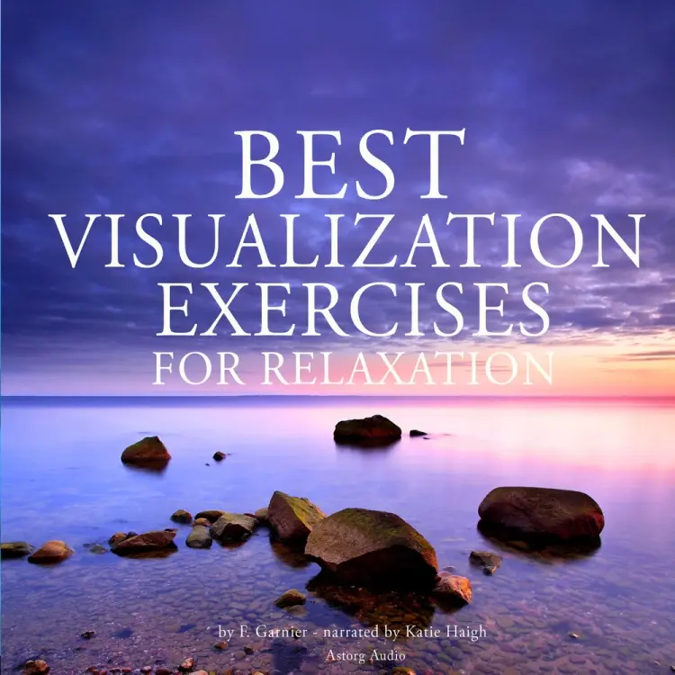 Best Visualization Exercises for Relaxation af Frédéric Garnier