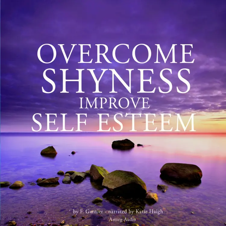 Overcome Shyness & Improve Self-esteem af Frédéric Garnier