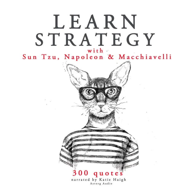 Learn Strategy with Napoleon, Sun Tzu and Machiavelli af Napoleon