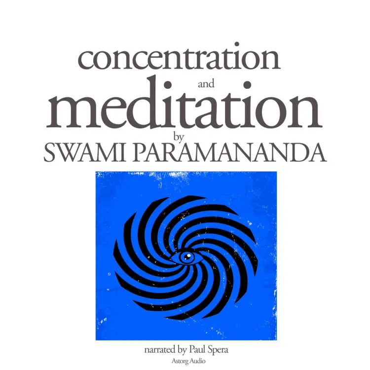 Concentration and Meditation af Swami Paramananda