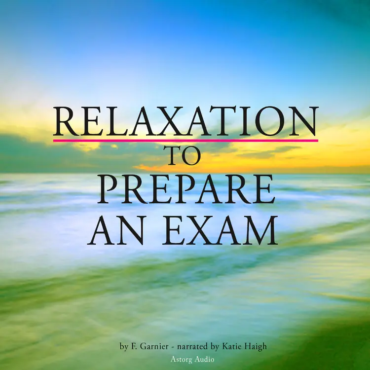 Relaxation to Prepare for an Exam af Frédéric Garnier