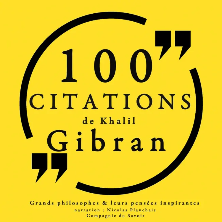 100 citations de Khalil Gibran af Khalil Gibran