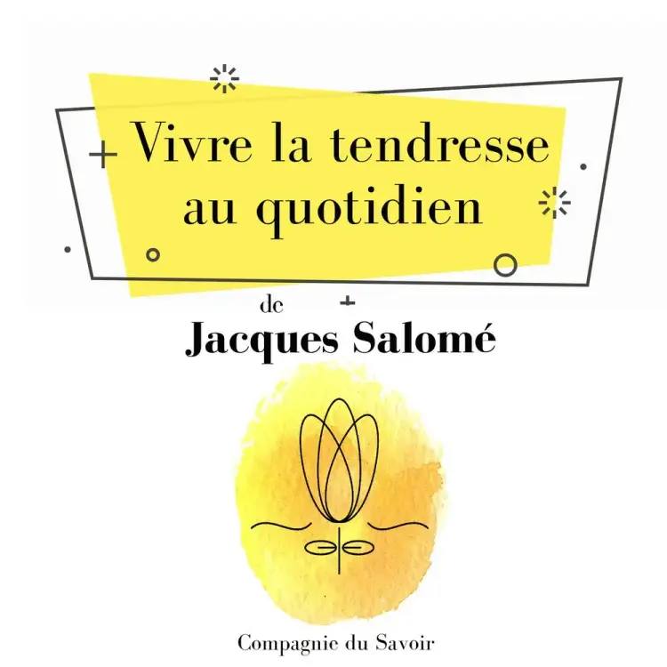 Vivre la tendresse au quotidien af Jacques Salomé
