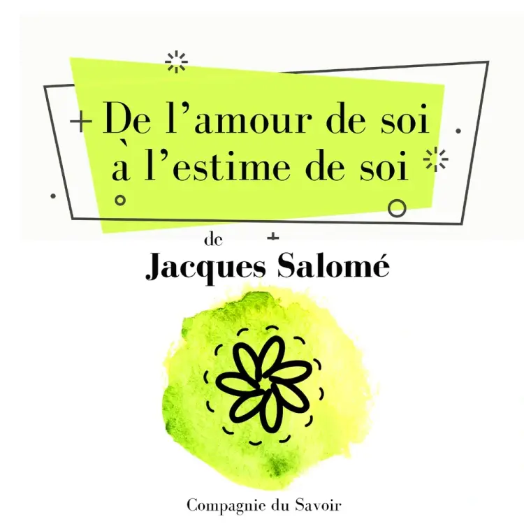 De lʼamour de soi à lʼestime de soi af Jacques Salomé