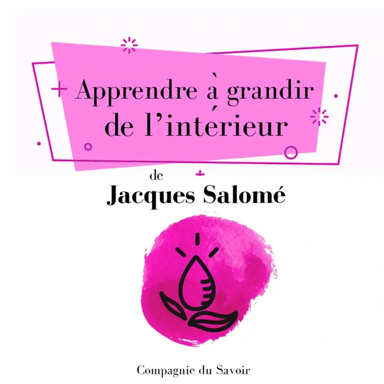 Apprendre à grandir de lʼintérieur af Jacques Salomé