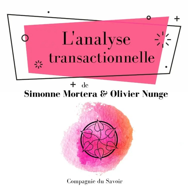 L'Analyse transactionnelle af Olivier Nunge