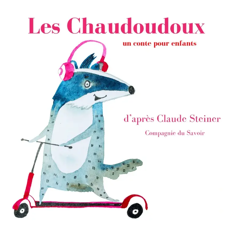 Les Chaudoudoux af Claude Steiner
