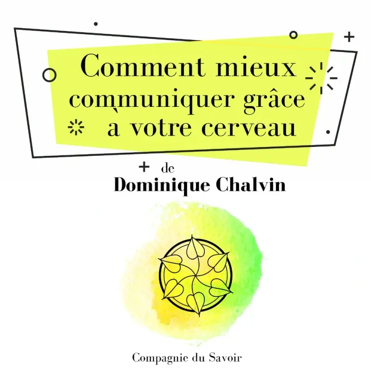 Comment mieux communiquer grâce à votre cerveau af Maurice Clément-Faivre