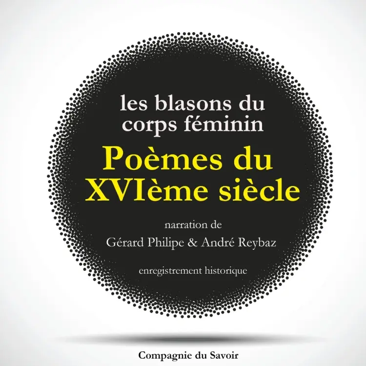Poèmes du XVIème siècle : Les Blasons du Corps Féminin af Various