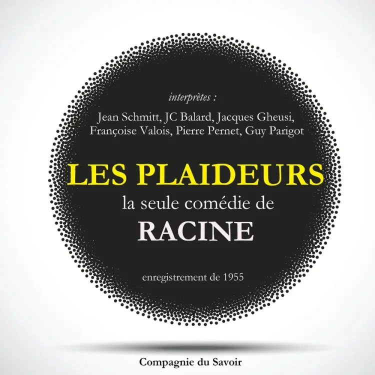 Les Plaideurs, la seule comédie écrite par Racine af Jean Racine