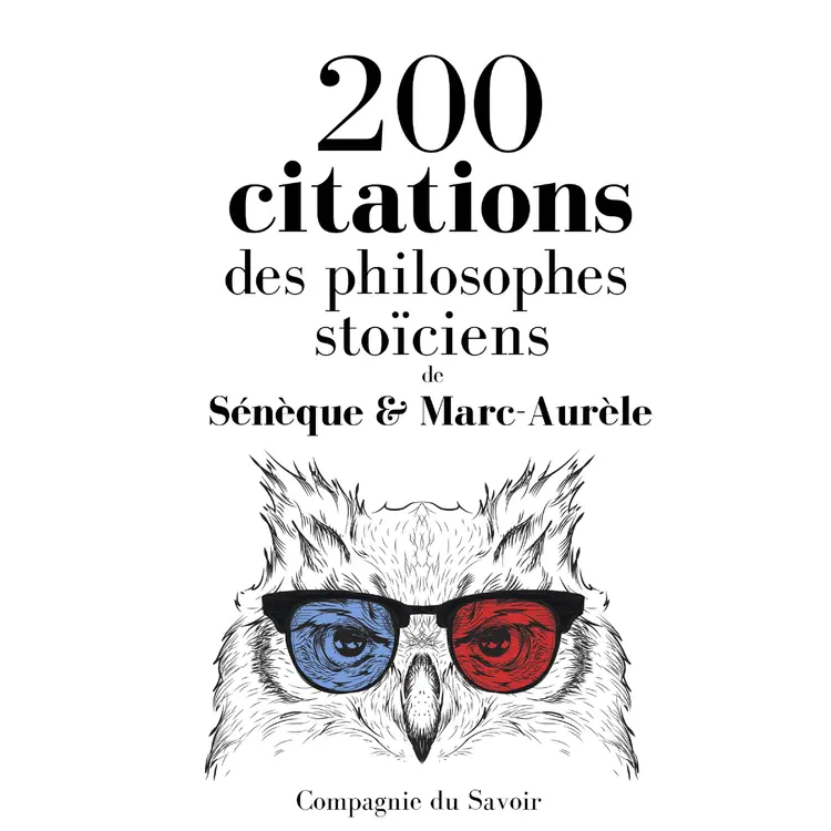 200 citations des philosophes stoïciens af Marc Aurèle