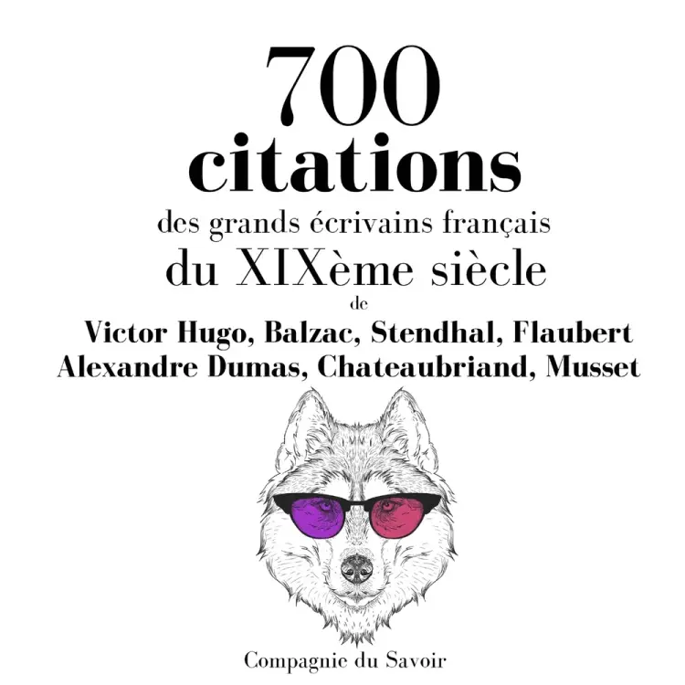 700 citations des grands écrivains français du XIXème siècle af Alfred de Musset