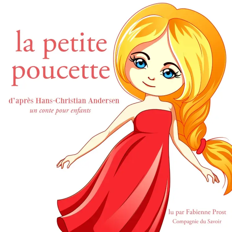 La Petite Poucette de Hans-Christian Andersen af Hans Christian Andersen