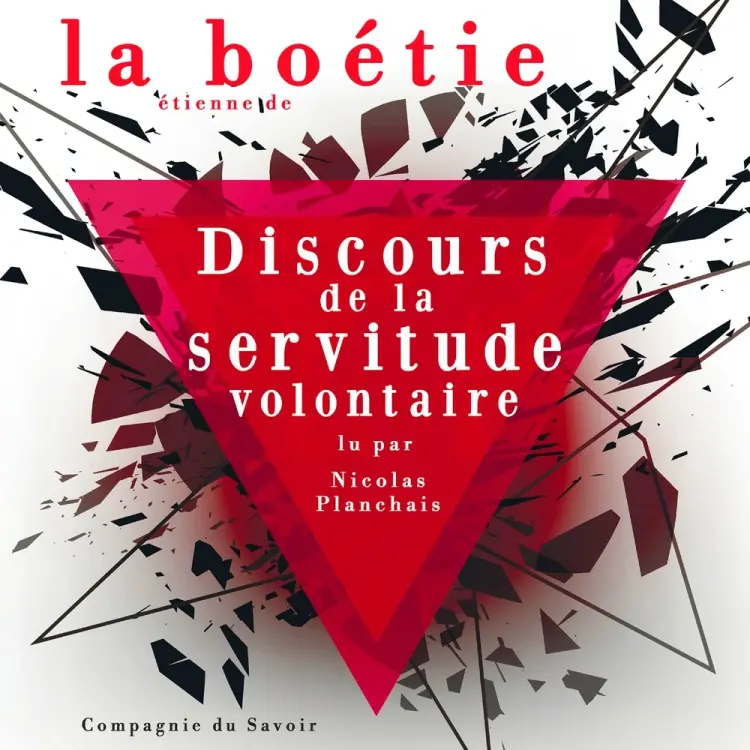 Discours de la servitude volontaire, Etienne de la Boetie af Étienne de La Boétie