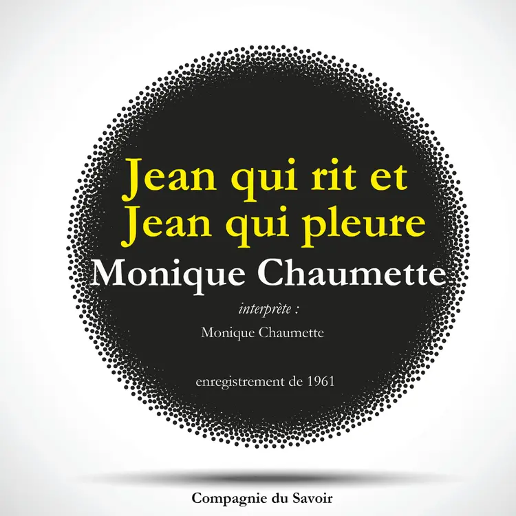 Jean qui rit et Jean qui pleure par Monique Chaumette af J. M. Gardner