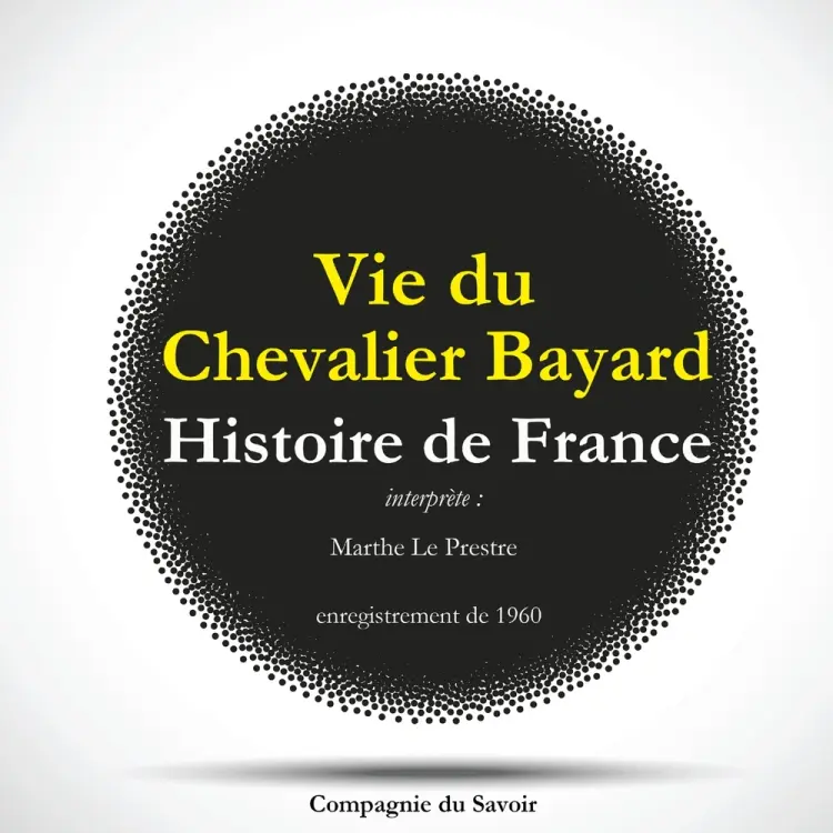 Histoire de France : vie du Chevalier Bayard af Marthe Le Prestre