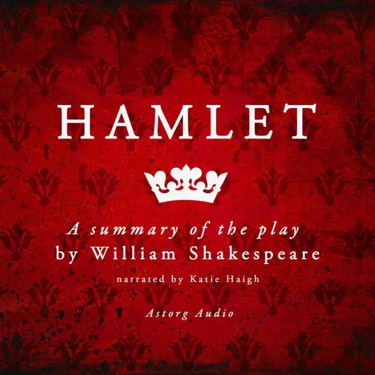 Hamlet by Shakespeare, a Summary of the Play af William Shakespeare