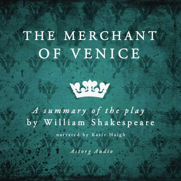 The Merchant of Venice, a Summary of the Play af William Shakespeare