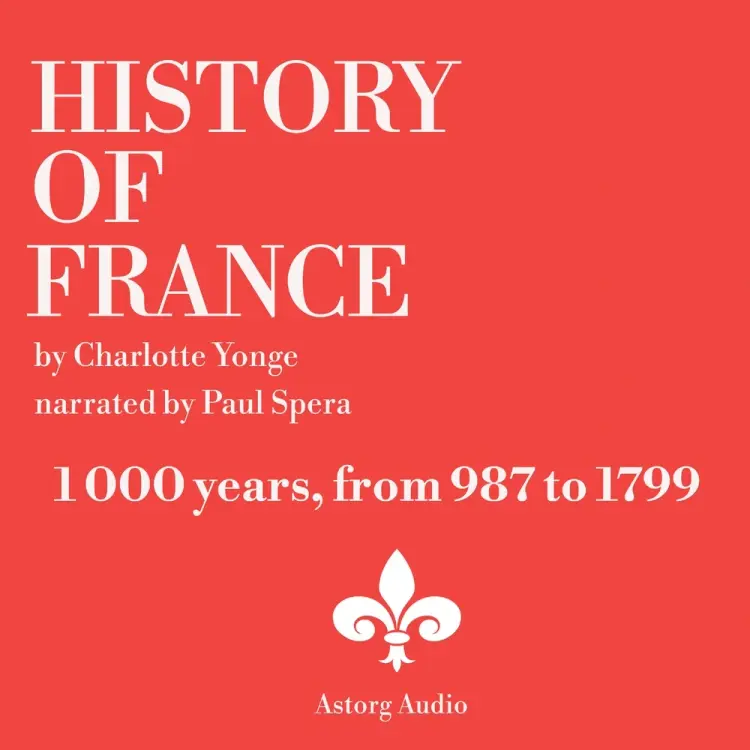 History Of France, 1000 years af Charlotte Mary Yonge