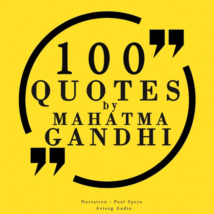 100 Quotes by Mahatma Gandhi af Mahatma Gandhi