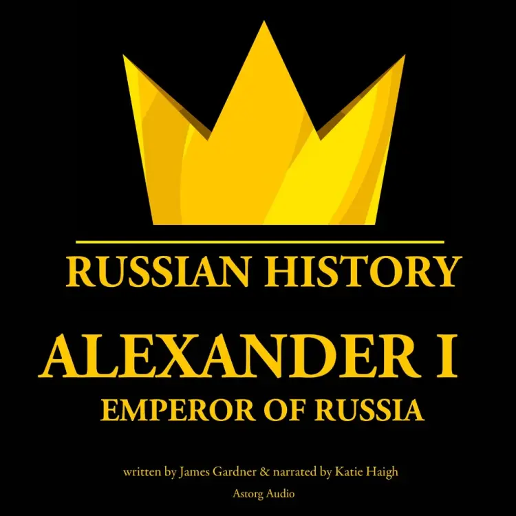 Alexander Ist, Emperor of Russia af James Gardner
