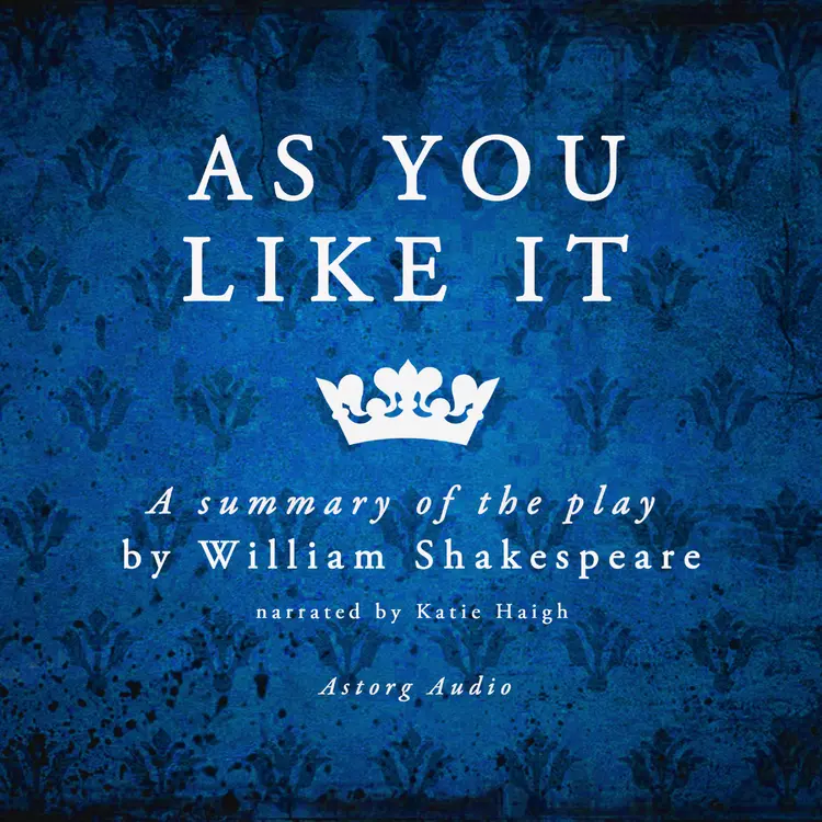 As You Like It by Shakespeare, a Summary of the Play af William Shakespeare