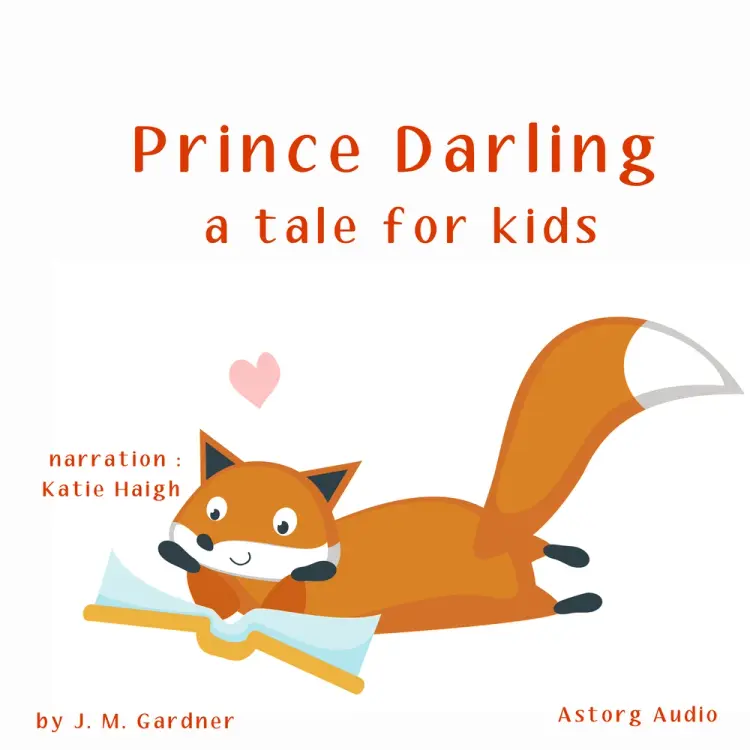 Prince Darling, a Tale for Kids af J. M. Gardner