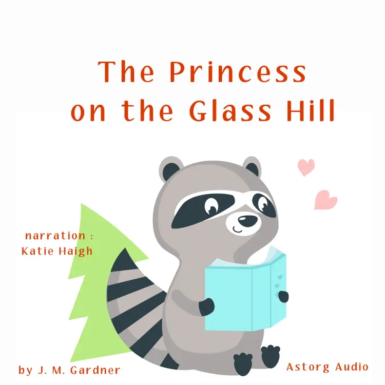 The Princess on the Glass Hill af J. M. Gardner