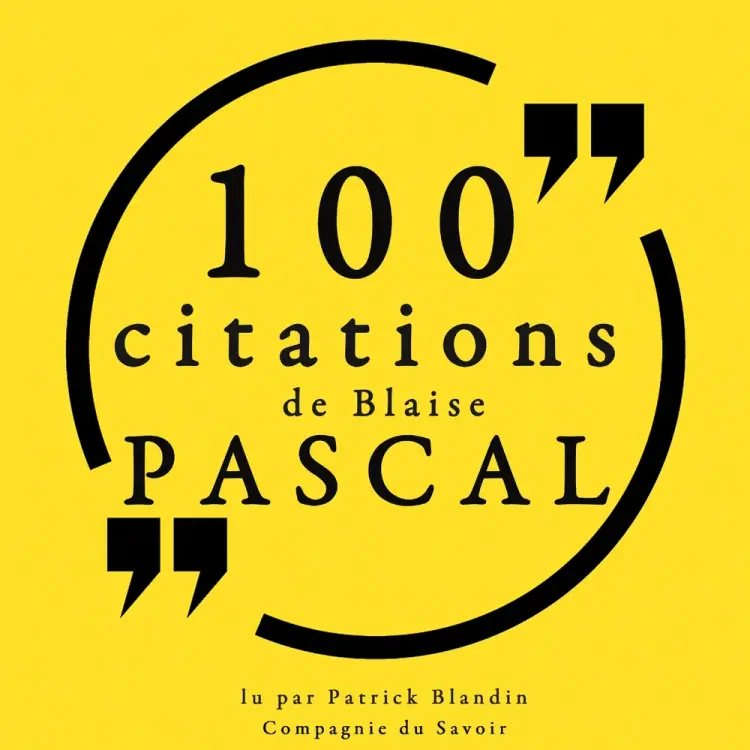 100 citations de Blaise Pascal af Blaise Pascal