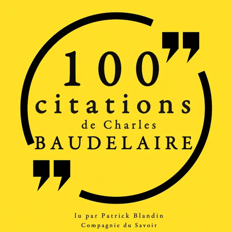 100 citations de Charles Baudelaire af Charles Baudelaire