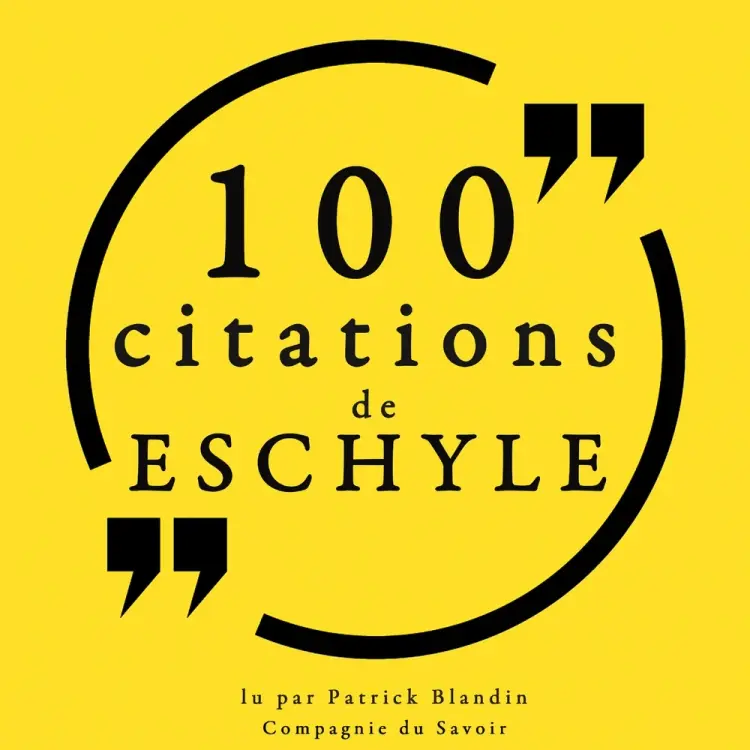 100 Citations d'Eschyle af – Eschyle