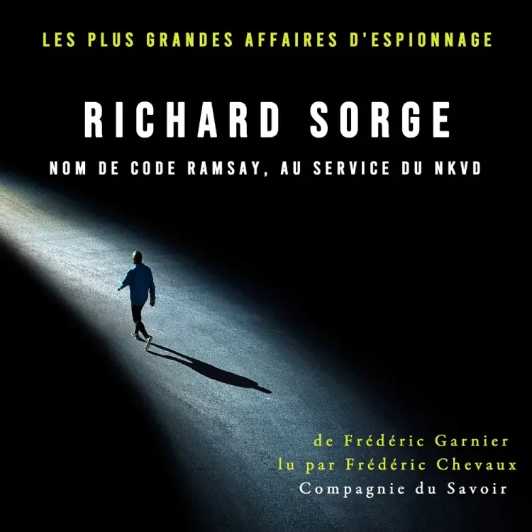 Richard Sorge nom de code Ramsay, au service du NKVD af Frédéric Garnier