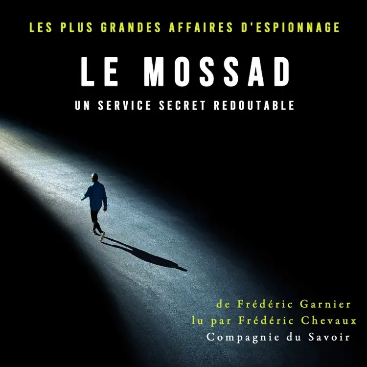 Le Mossad, un service secret redoutable af Frédéric Garnier