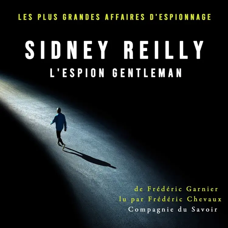 Sidney Reilly, l'espion gentleman af Frédéric Garnier