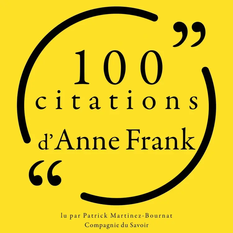 100 citations d'Anne Frank af Anne Frank